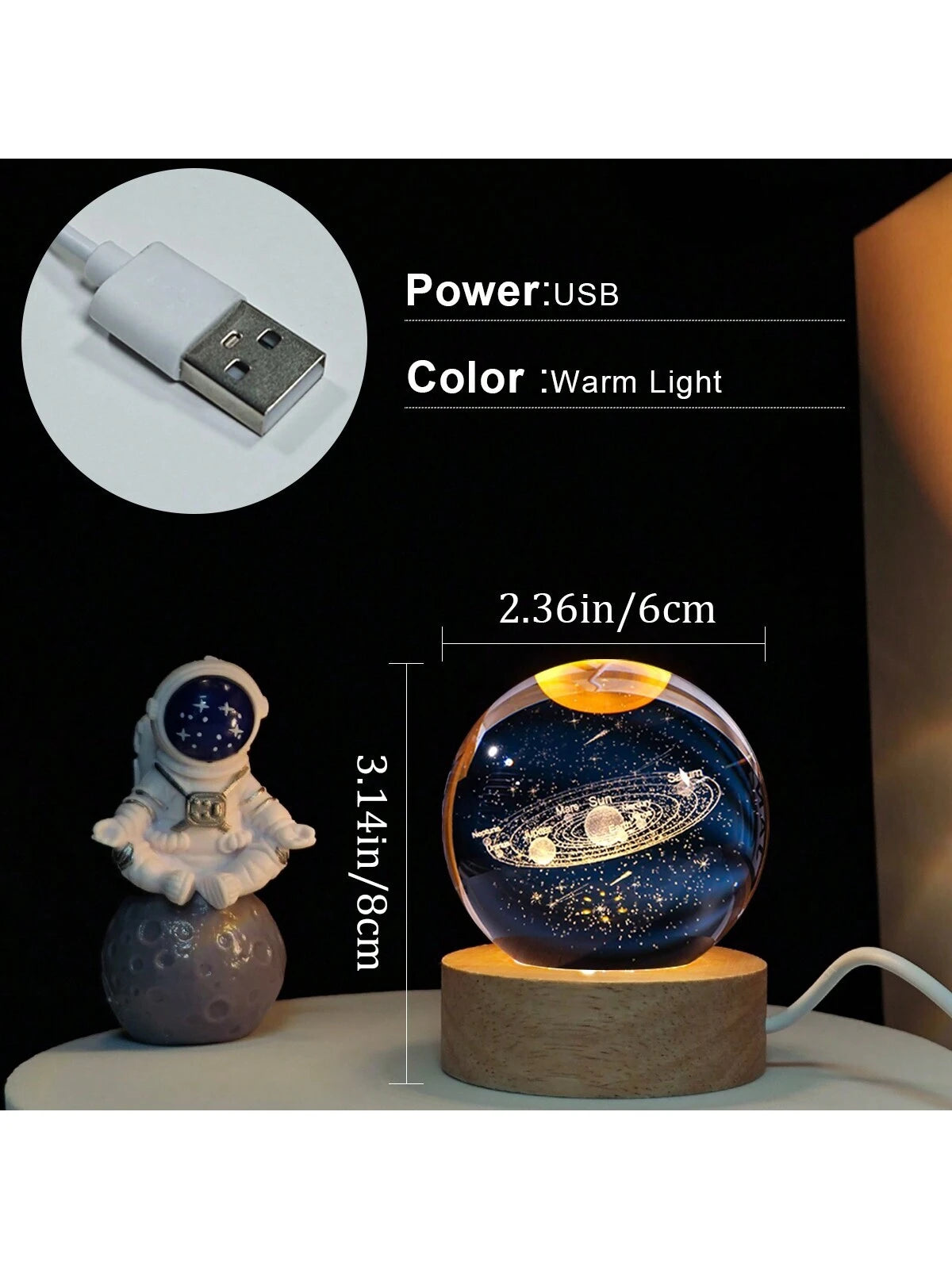Material - Star Night Lights Solar System Crystal Ball Made of Crystal. 3D Crystal Ball Led Night Light Is Solar System Space Themed and Even after a Lifetime of Use, Crystals Never Lose Their Original Shine.Solar System Crystal Night Light